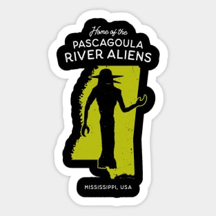 Home of the Pascagoula River Aliens - Mississippi, USA Sticker